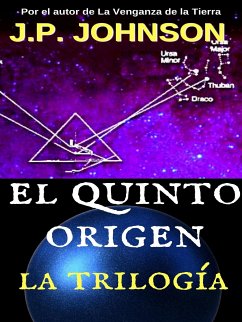 El Quinto Origen. La Trilogía (eBook, ePUB) - Johnson, J. P.