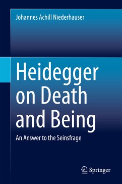 Heidegger on Death and Being (eBook, PDF) - Niederhauser, Johannes Achill