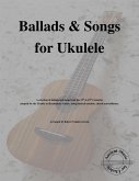 Ballads & Songs for Ukulele (fixed-layout eBook, ePUB)