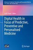 Digital Health in Focus of Predictive, Preventive and Personalised Medicine (eBook, PDF)