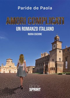Amori complicati - Nuova Edizione (eBook, ePUB) - De Paola, Paride
