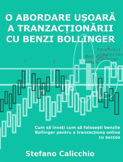 O abordare ușoară a tranzacționării cu benzi bollinger (eBook, ePUB) - Calicchio, Stefano