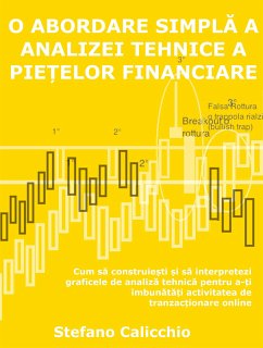 O abordare simplă a analizei tehnice a piețelor financiare (eBook, ePUB) - Calicchio, Stefano