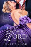 To Tempt a Scandalous Lord (eBook, ePUB)