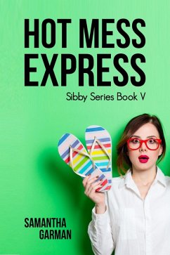 Cover Hot Mess Express (Sibby Series, #5) (eBook, ePUB)