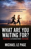What Are You Waiting For? (eBook, ePUB)