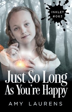 Just So Long As You're Happy (Inklet, #63) (eBook, ePUB) - Laurens, Amy