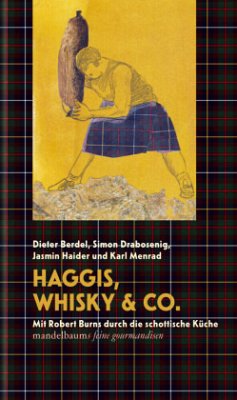 Haggis, Whisky & Co. - Berdel, Dieter;Drabosenig, Simon;Haider, Jasmin