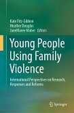 Young People Using Family Violence (eBook, PDF)