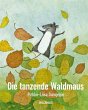 Die tanzende Waldmaus - Bild 1