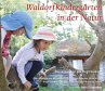 Waldorfkindergärten in der Natur - Bild 1