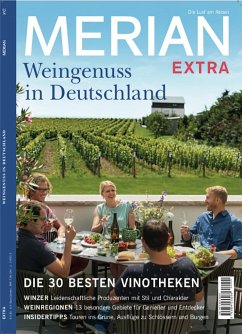 MERIAN Extra Deutschland neu entdecken: Weinreise