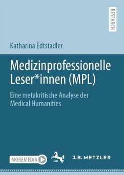 Medizinprofessionelle Leser*innen (MPL) (eBook, PDF) - Edtstadler, Katharina