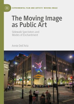 The Moving Image as Public Art (eBook, PDF) - Dell'Aria, Annie