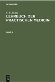 C. F. Kunze: Lehrbuch der practischen Medicin. Band 2 (eBook, PDF)