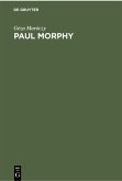 Paul Morphy (eBook, PDF)
