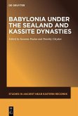 Babylonia under the Sealand and Kassite Dynasties (eBook, ePUB)