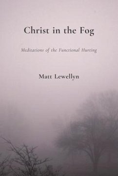 Christ in the Fog (eBook, ePUB) - Lewellyn, Matt