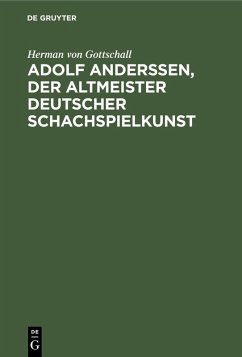 Cover Adolf Anderssen, der Altmeister deutscher Schachspielkunst (eBook, PDF)
