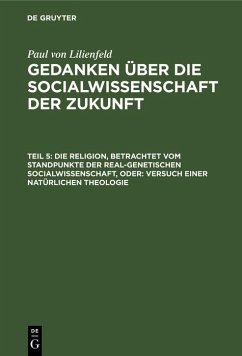 Cover Die Religion, betrachtet vom Standpunkte der real-genetischen Socialwissenschaft, oder: Versuch einer natürlichen Theologie (eBook, PDF)