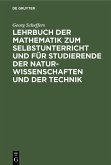 Lehrbuch der Mathematik zum Selbstunterricht und für Studierende der Naturwissenschaften und der Technik (eBook, PDF) Lehrbuch der Mathematik zum Selbstunterricht und für Studierende der Naturwissenschaften und der Technik (eBook, PDF)
