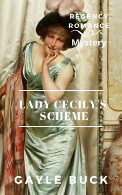 Lady Cecily's Scheme (eBook, ePUB) - Buck, Gayle