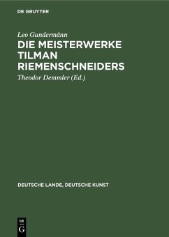 Die Meisterwerke Tilman Riemenschneiders (eBook, PDF) - Gundermänn, Leo