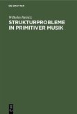 Strukturprobleme in primitiver Musik (eBook, PDF)