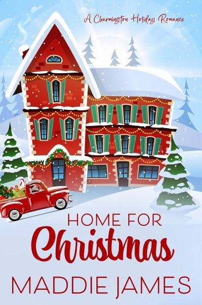 Home for Christmas (The Charmington Series, #1) (eBook, ePUB) Home for Christmas (The Charmington Series, #1) (eBook, ePUB)
