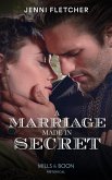A Marriage Made In Secret (Mills & Boon Historical) (eBook, ePUB)
