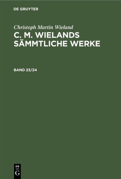 Cover Christoph Martin Wieland: C. M. Wielands Sämmtliche Werke. Band 23/24 (eBook, PDF)