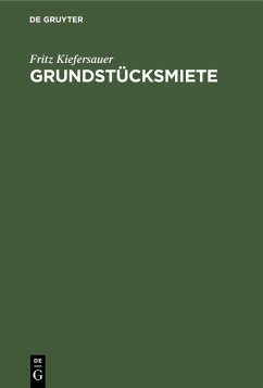 Grundstücksmiete (eBook, PDF) - Kiefersauer, Fritz