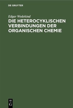 Cover Die heterocyklischen Verbindungen der organischen Chemie (eBook, PDF)