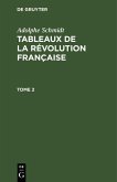 Adolphe Schmidt: Tableaux de la Révolution française. Tome 2 (eBook, PDF)