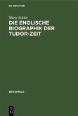 Die englische Biographik der Tudor-Zeit (eBook, PDF)