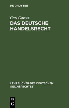 Das deutsche Handelsrecht (eBook, PDF) - Gareis, Carl