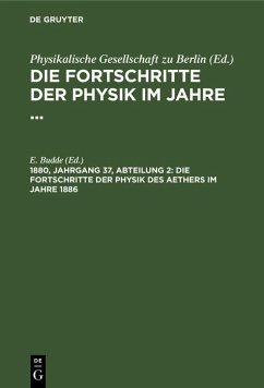 Cover Die Fortschritte der Physik des Aethers im Jahre 1886 (eBook, PDF)