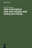 Der Marxismus und das Wesen der sozialen Frage (eBook, PDF)