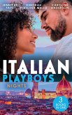 Italian Playboys: Nights: The Playboy of Rome (The DeFiore Brothers) / Tuscan Heat / Best Friend to Wife and Mother? (eBook, ePUB)
