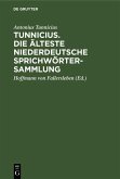Tunnicius. Die Älteste Niederdeutsche Sprichwörtersammlung (eBook, PDF)