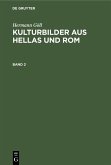 Hermann Göll: Kulturbilder aus Hellas und Rom. Band 2 (eBook, PDF)