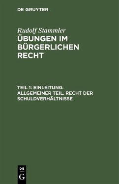 Einleitung. Allgemeiner Teil. Recht der Schuldverhältnisse (eBook, PDF) - Stammler, Rudolf