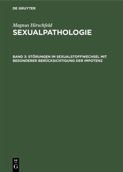 Störungen im Sexualstoffwechsel mit besonderer Berücksichtigung der Impotenz (eBook, PDF) - Hirschfeld, Magnus