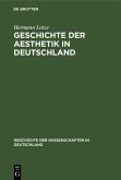 Geschichte der Aesthetik in Deutschland (eBook, PDF) Geschichte der Aesthetik in Deutschland (eBook, PDF)