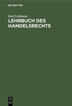 Lehrbuch des Handelsrechts (eBook, PDF) - Lehmann, Karl
