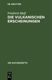 Die vulkanischen Erscheinungen (eBook, PDF) Die vulkanischen Erscheinungen (eBook, PDF)