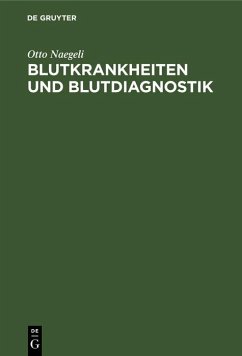 Blutkrankheiten und Blutdiagnostik (eBook, PDF) - Naegeli, Otto