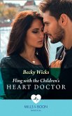 Fling With The Children's Heart Doctor (eBook, ePUB)