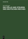 Die Zölle und Steuern des Deutschen Reiches (eBook, PDF)