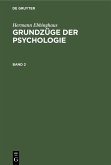 Hermann Ebbinghaus: Grundzüge der Psychologie. Band 2 (eBook, PDF)
